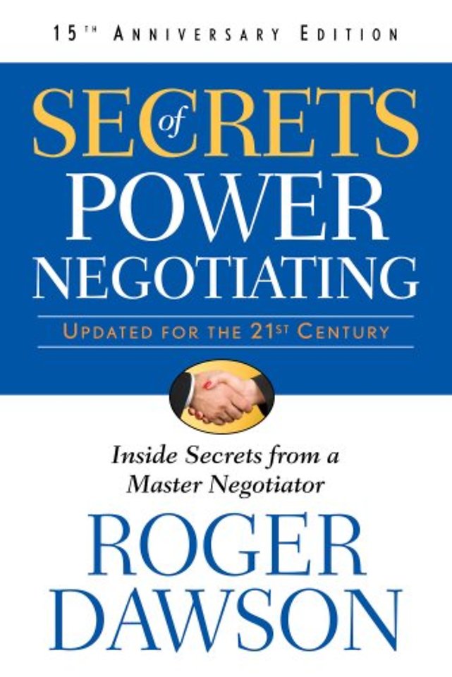 Secrets of Power Negotiating: Inside Secrets from a Master N