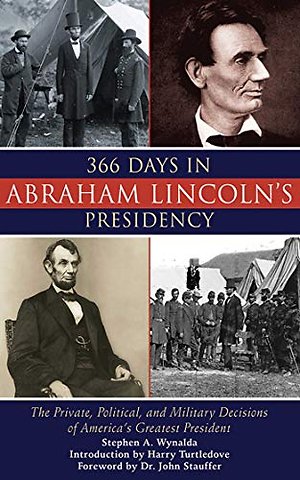 366 Days in Abraham Lincoln's Presidency