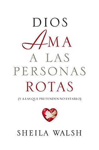 Dios ama a las personas rotas