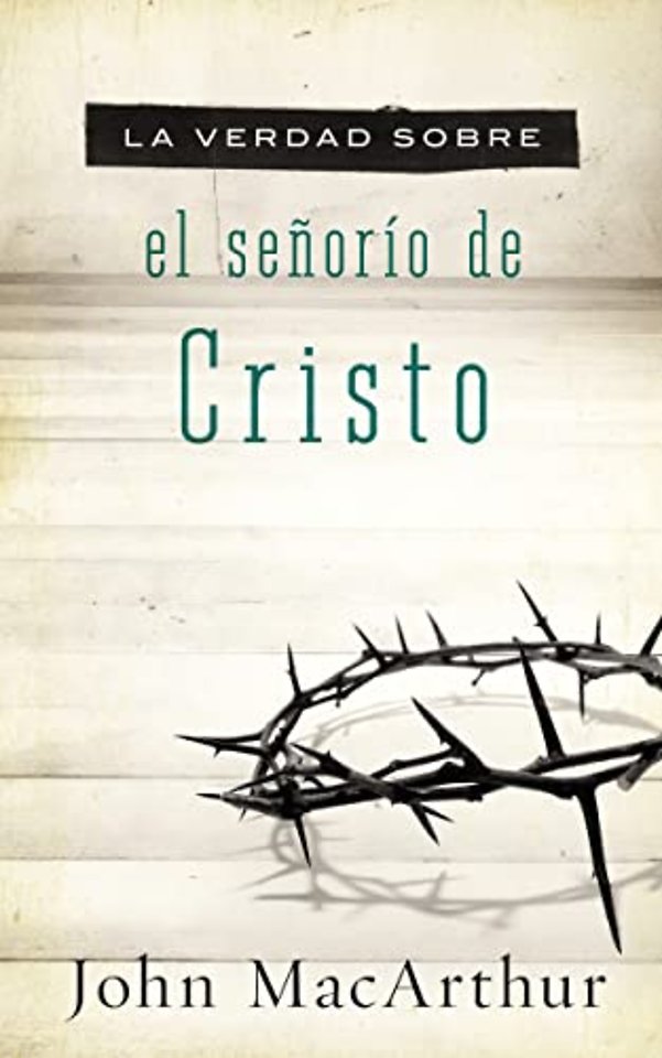 La verdad sobre el senorio de Cristo