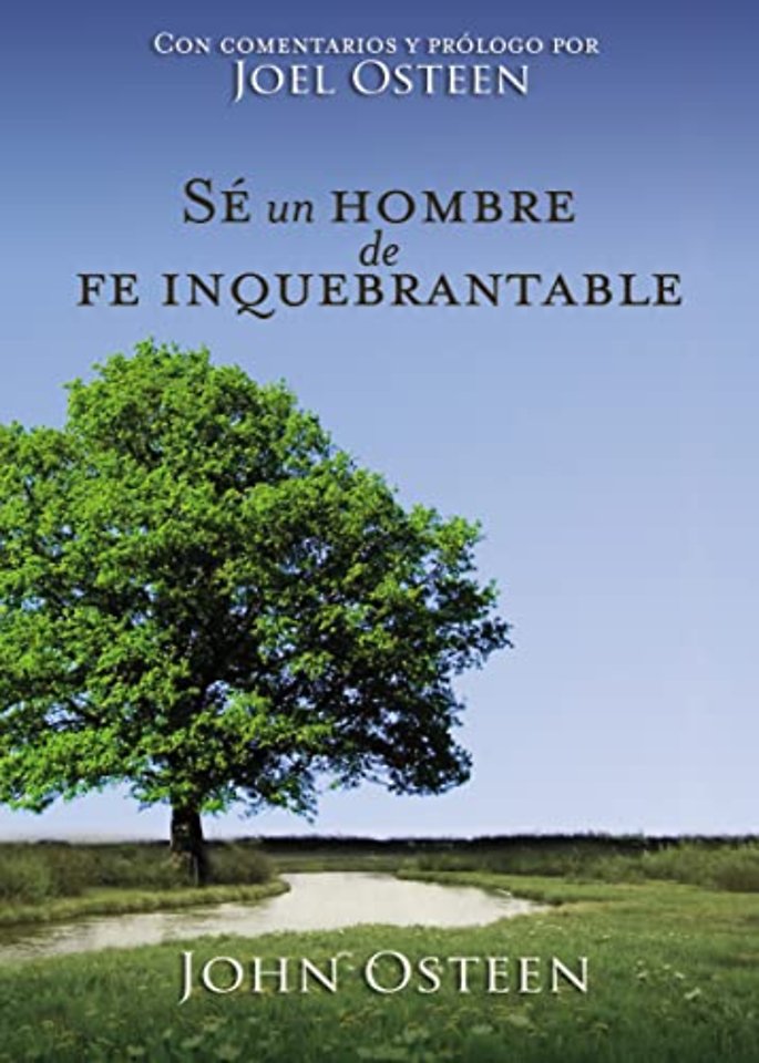 Se un hombre de fe inquebrantable