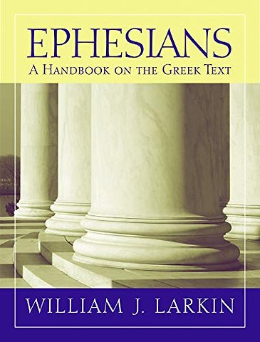Ephesians – A Handbook on the Greek Text