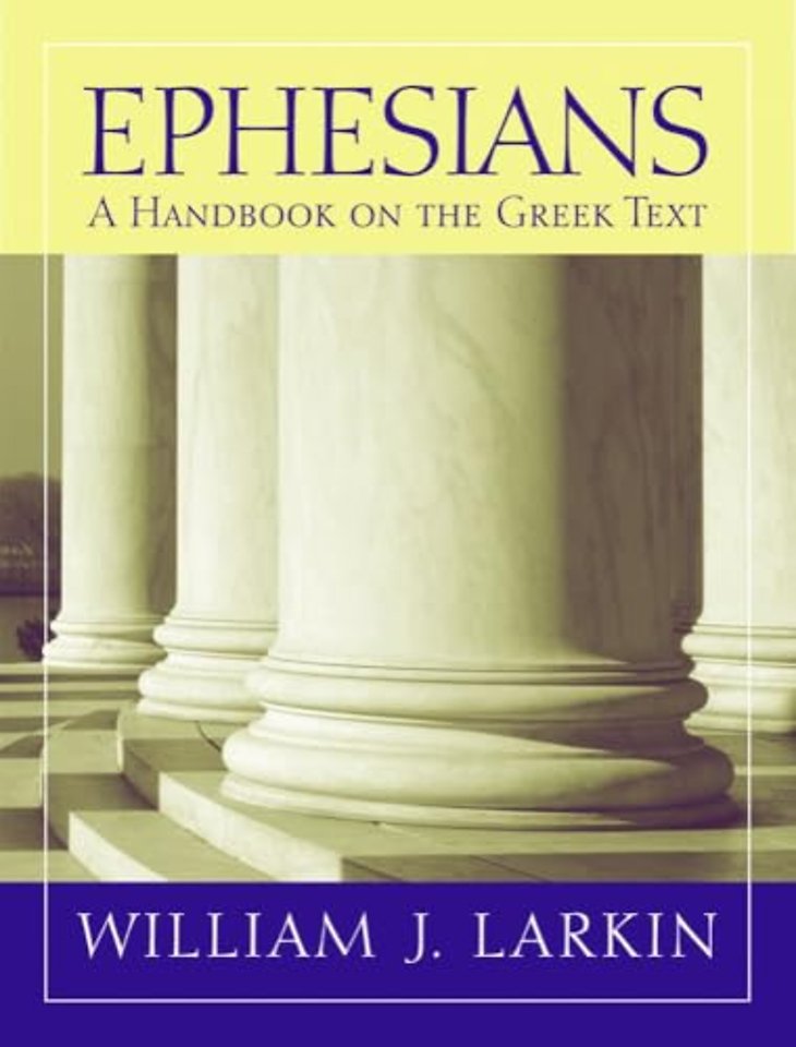 Ephesians – A Handbook on the Greek Text