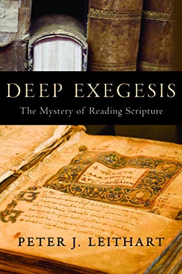 Deep Exegesis – The Mystery of Reading Scripture
