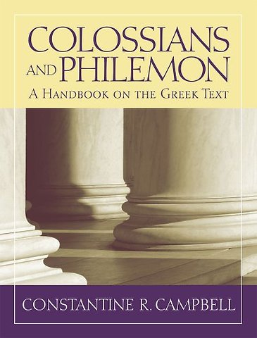 Colossians and Philemon – A Handbook on the Greek Text