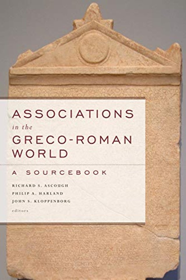 Associations in the Greco–Roman World – A Sourcebook