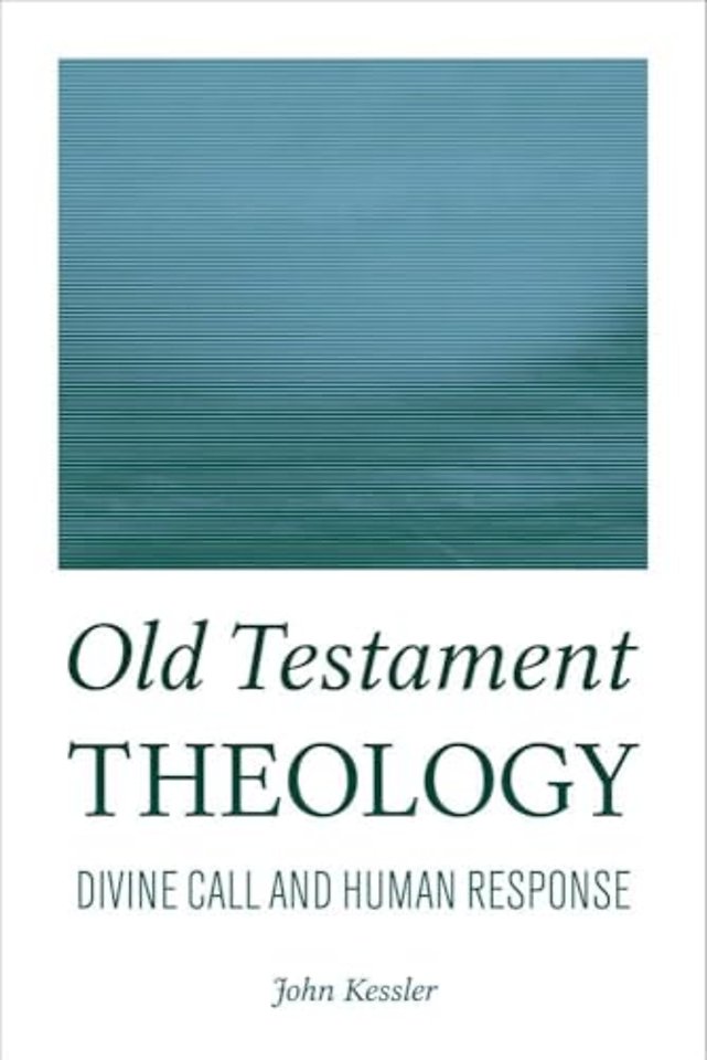 Old Testament Theology – Divine Call and Human Response