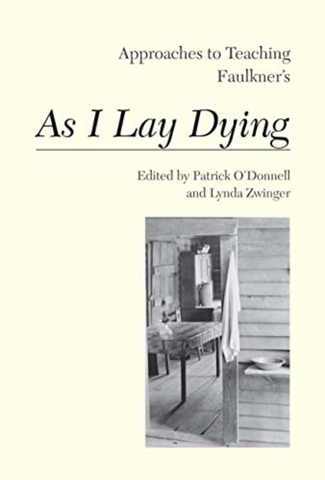 Approaches to Teaching Faulkner`s As I Lay Dying
