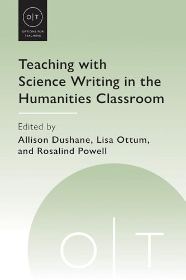 Teaching with Science Writing in the Humanities Classroom