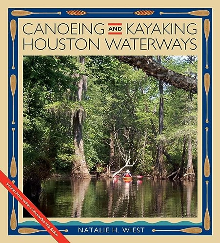 Canoeing and Kayaking Houston Waterways