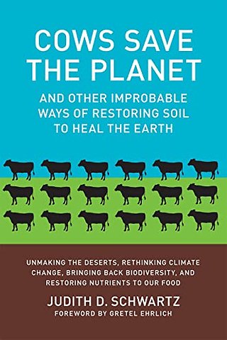 Cows Save the Planet
