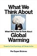 What We Think About When We (Try Not to) Think About Global Warming