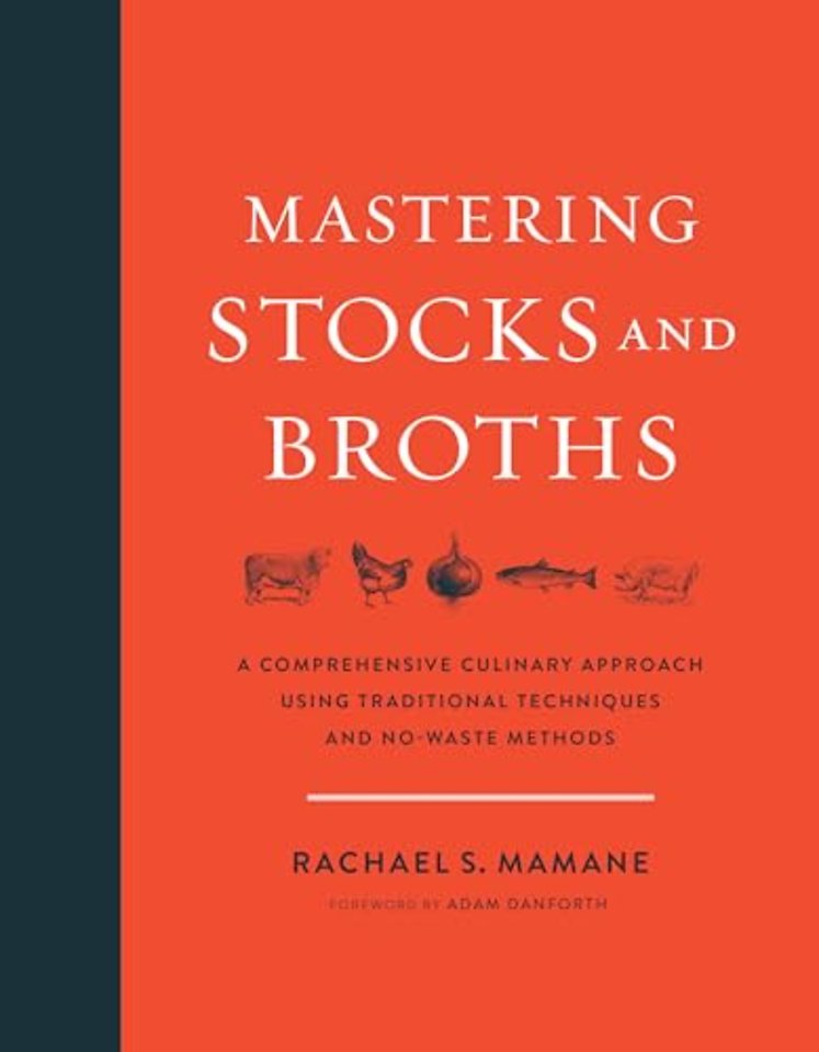 Mastering Stocks and Broths