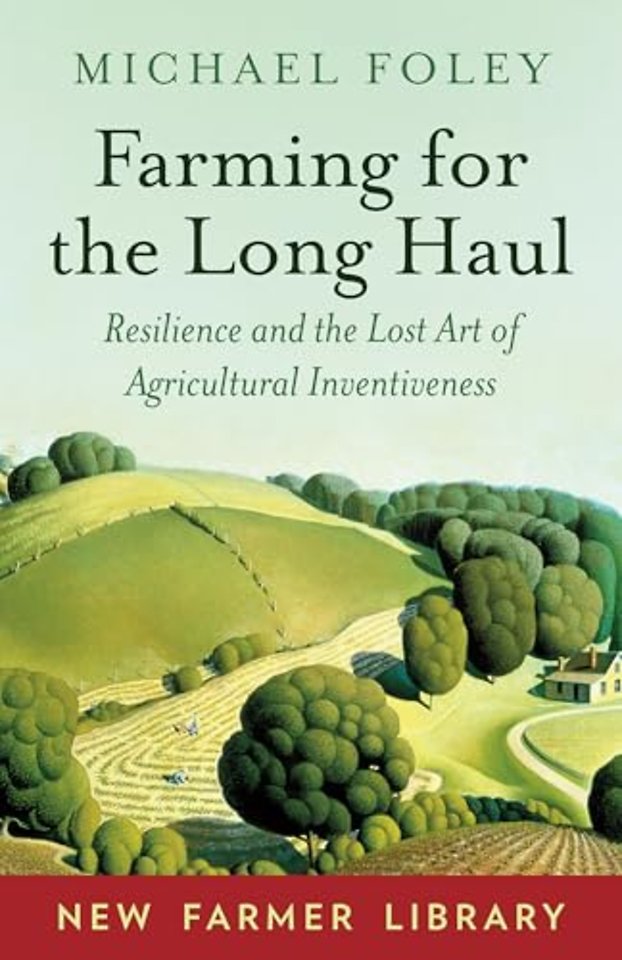 Farming for the Long Haul