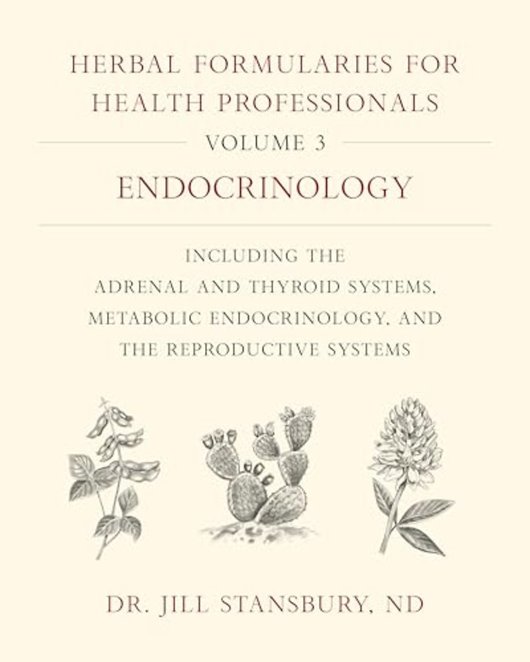 Herbal Formularies for Health Professionals, Volume 3