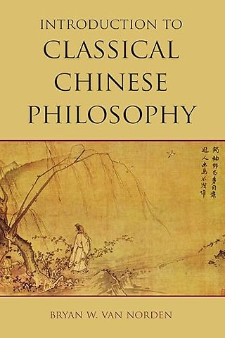 Introduction to Classical Chinese Philosophy