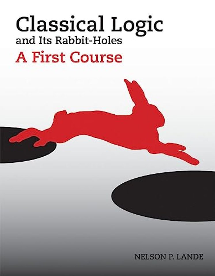 Classical Logic and Its Rabbit-Holes