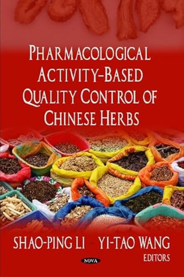 Pharmacological Activity-Based Quality Control of Chinese Herbs
