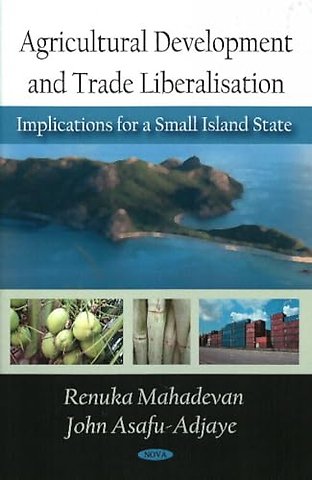 Agricultural Development and Trade Liberalisation