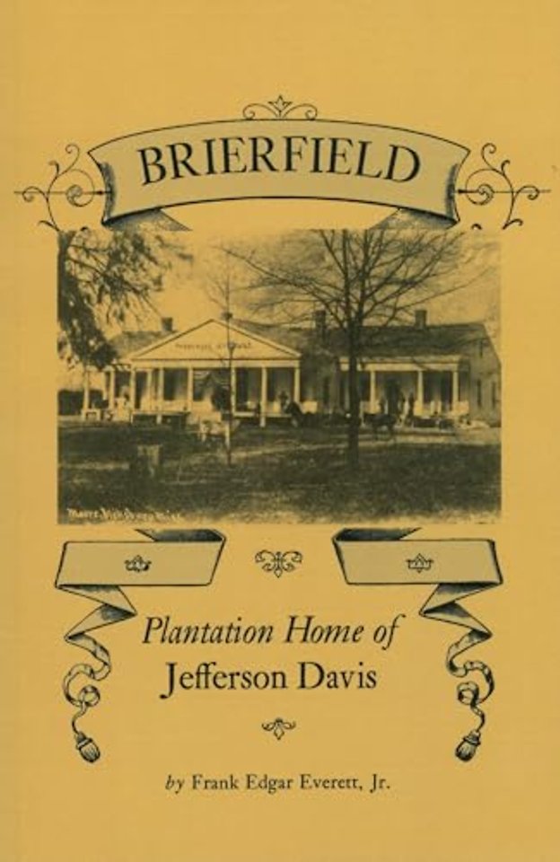 Brierfield – Plantation Home of Jefferson Davis