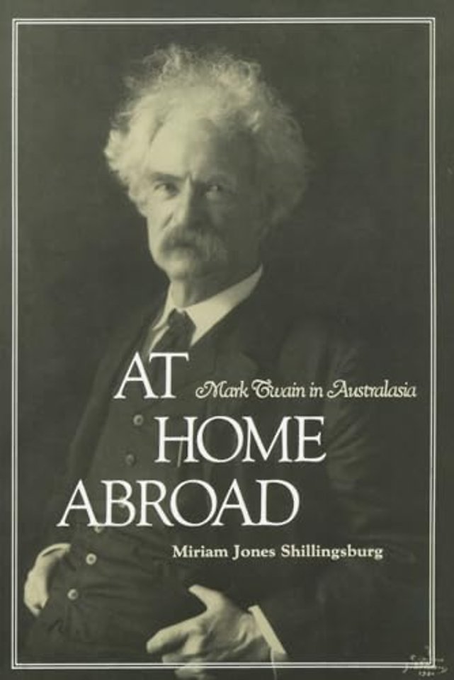 At Home Abroad – Mark Twain in Australasia