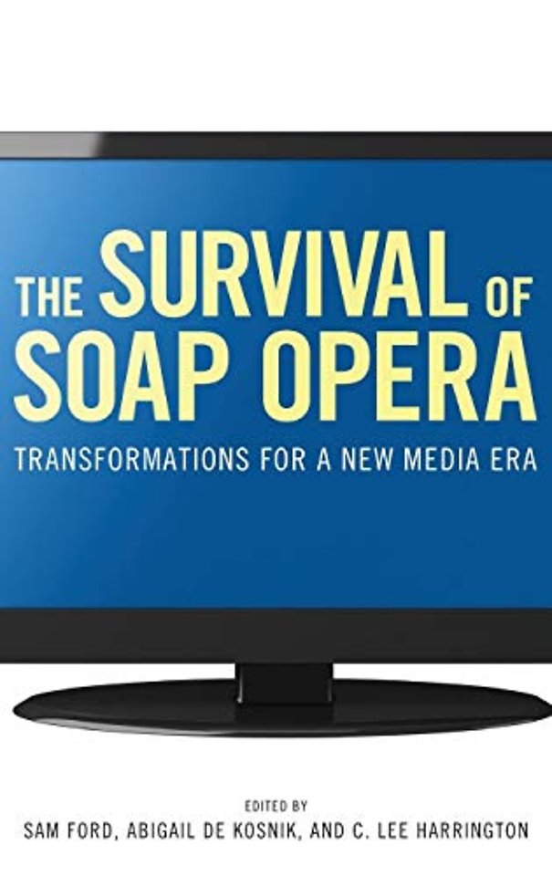 The Survival of Soap Opera – Transformations for a New Media Era