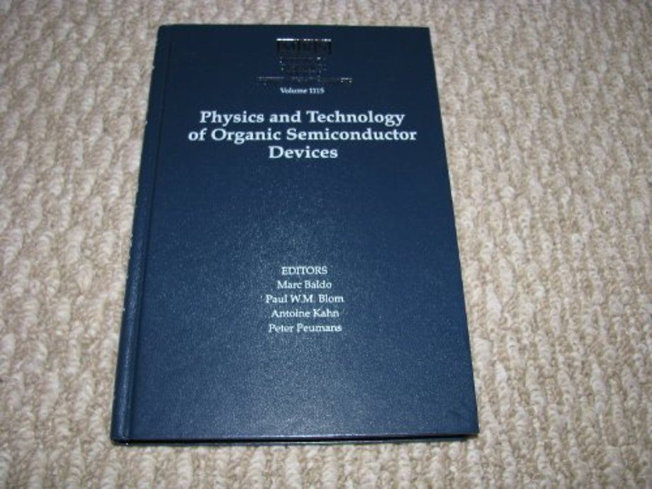 Physics and Technology of Organic Semiconductor Devices: Volume 1115