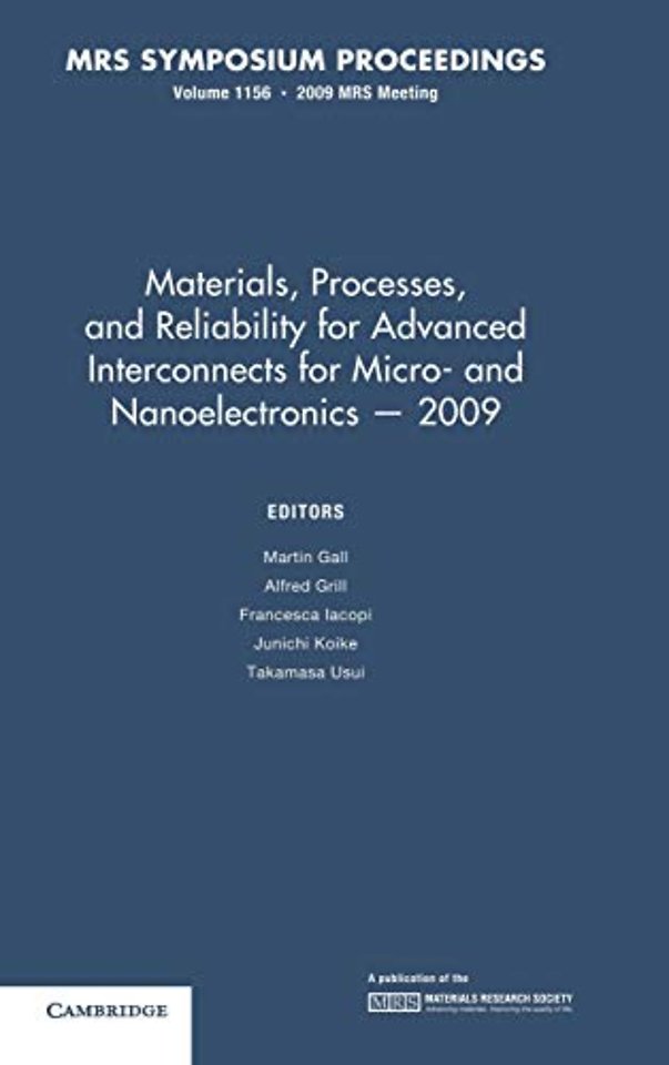 Materials, Processes and Reliability for Advanced Interconnects for Micro- and Nanoelectronics — 2009: Volume 1156