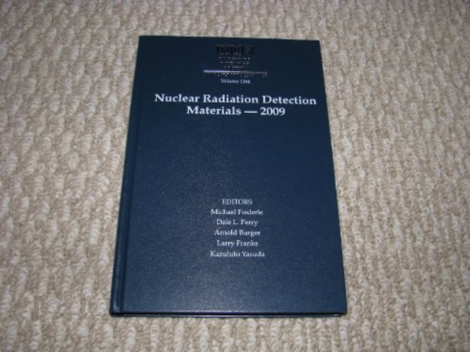 Nuclear Radiation Detection Materials - 2009: Volume 1164