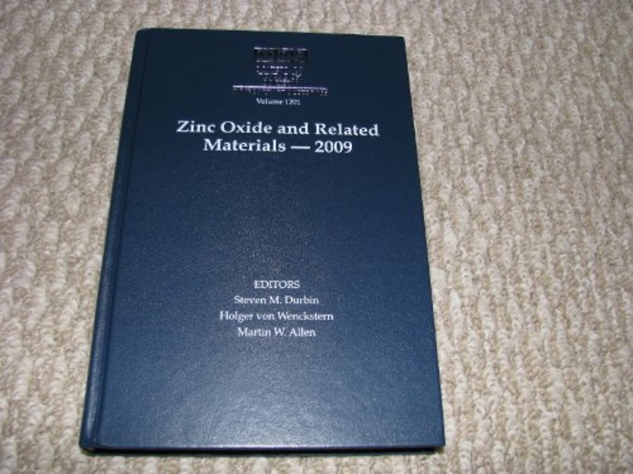 Zinc Oxide and Related Materials — 2009: Volume 1201