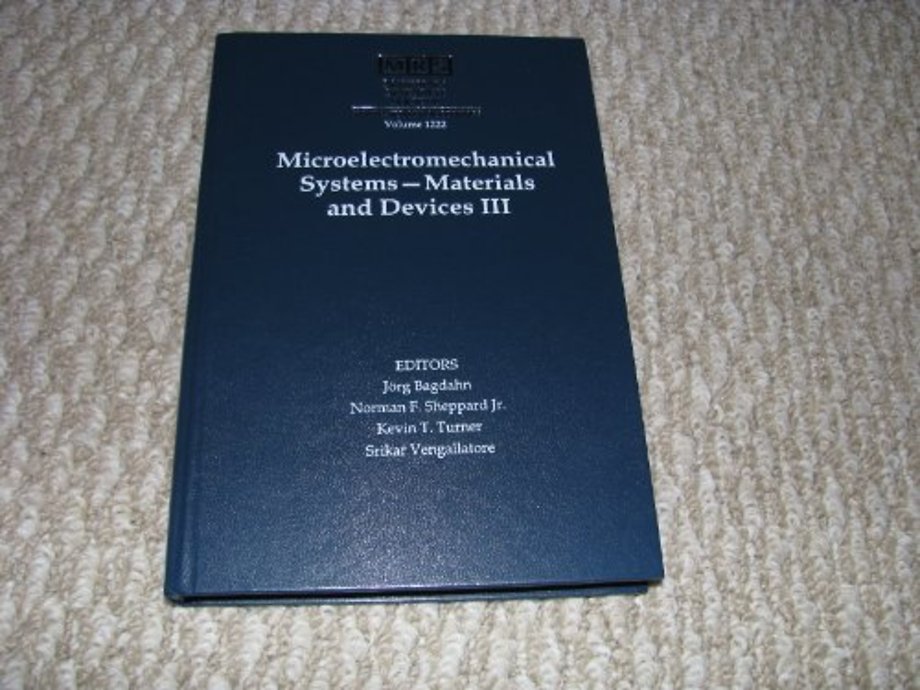Microelectromechanical Systems-Materials and Devices III: Volume 1222