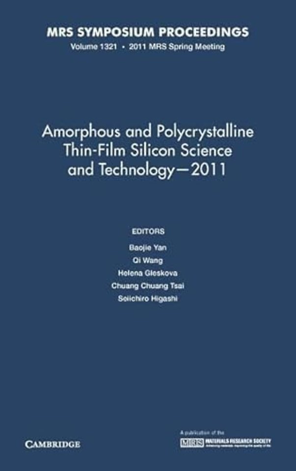 Amorphous and Polycrystalline Thin-Film Silicon Science and Technology — 2011: Volume 1321