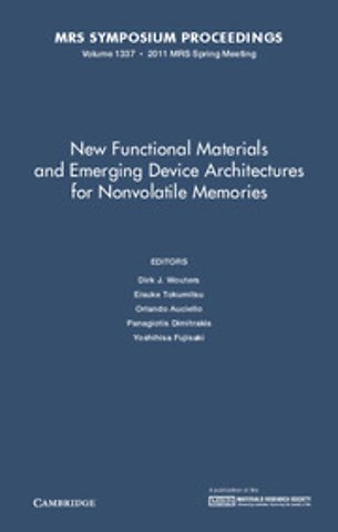 New Functional Materials and Emerging Device Architectures for Nonvolatile Memories: Volume 1337