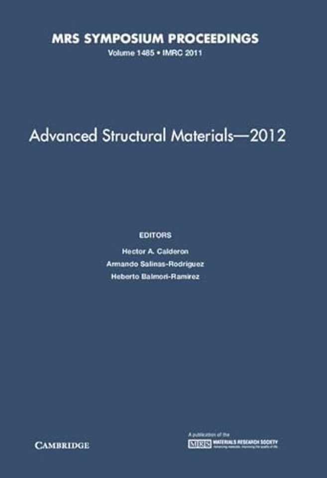 Advanced Structural Materials – 2012: Volume 1485