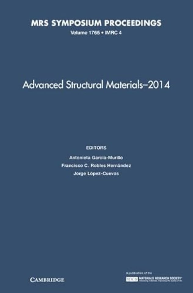Advanced Structural Materials - 2014: Volume 1765