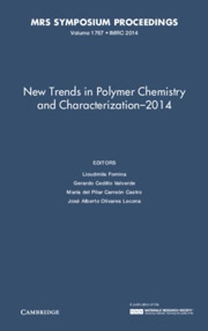 New Trends in Polymer Chemistry and Characterization - 2014: Volume 1767