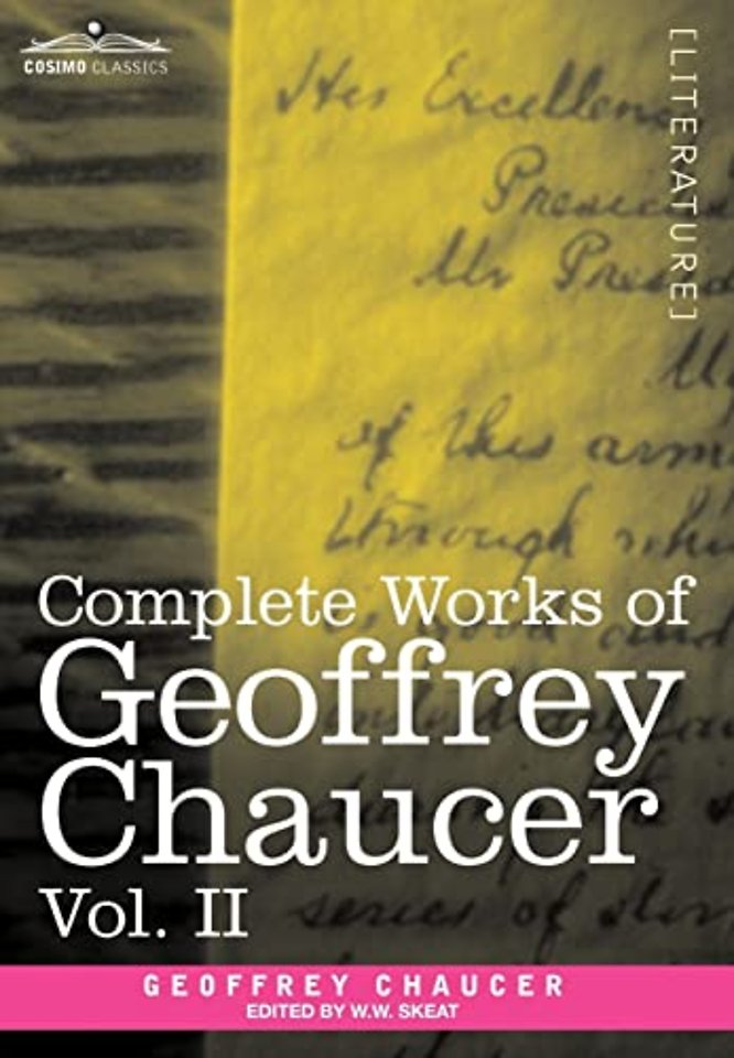 Complete Works of Geoffrey Chaucer, Vol. II