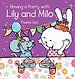 Having a Party With Lily and Milo