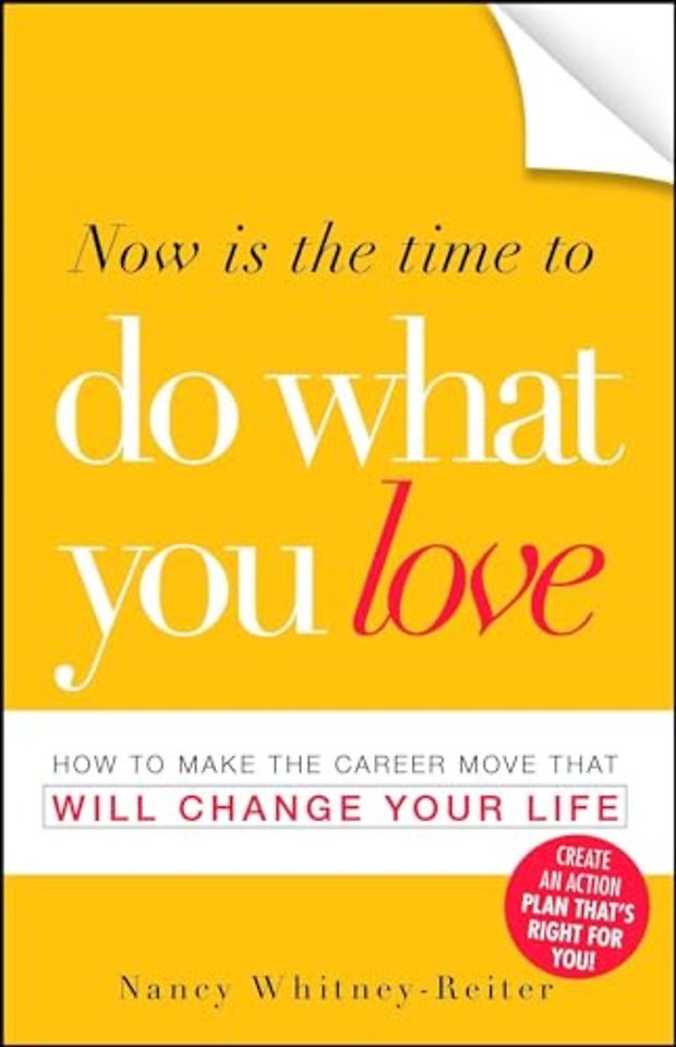 Now is the Time to Do What You Love
