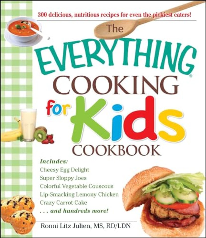The "Everything" Cooking for Kids Cookbook