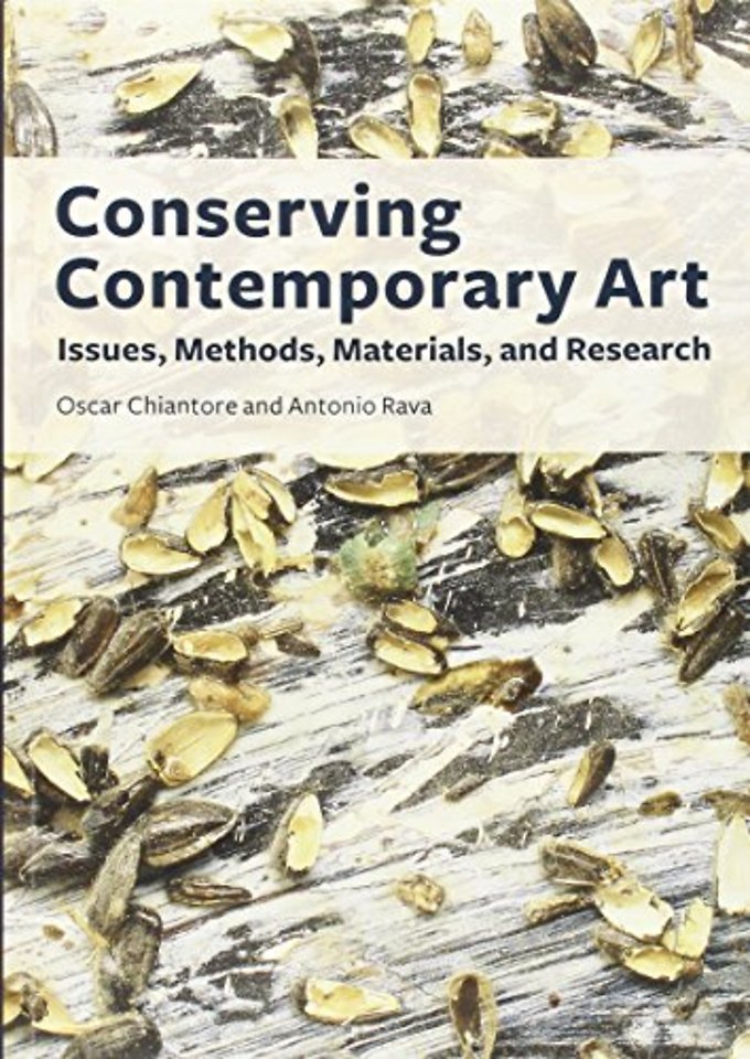 Conserving Contemporary Art – Issues, Methods, Materials, and Research