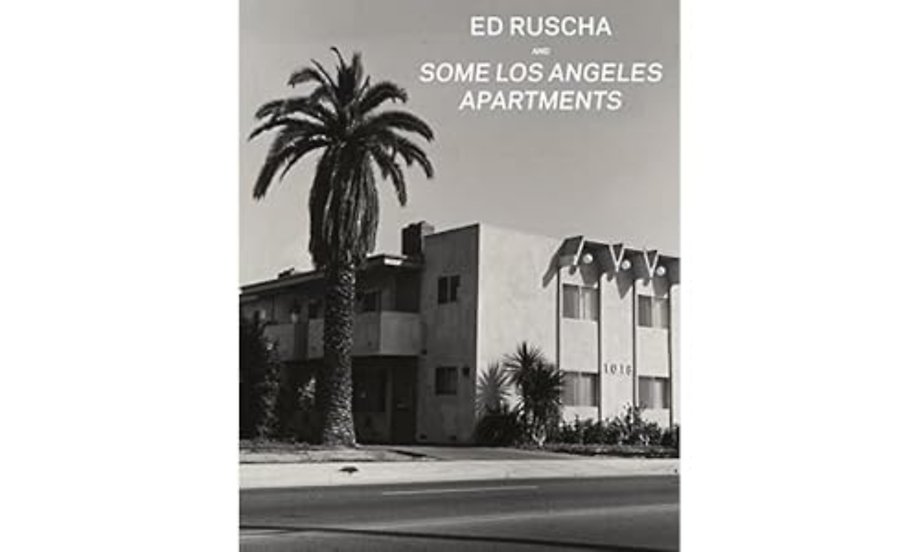 Ed Ruscha and Some Los Angeles Apartments