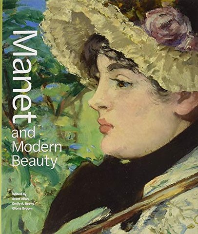Manet and Modern Beauty - The Artist's Last Years