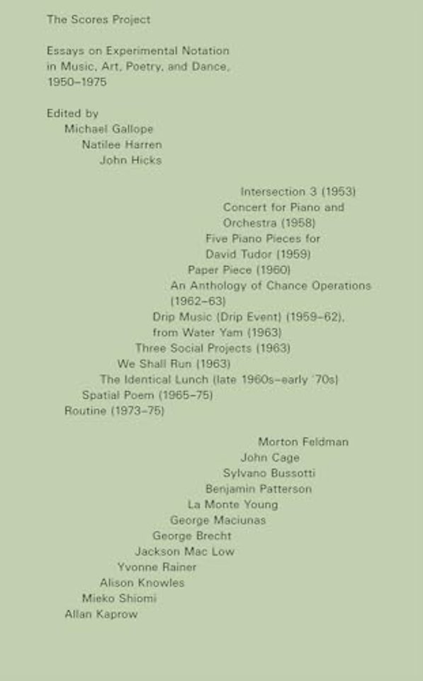 The Scores Project – Essays on Experimental Notation in Music, Art, Poetry, and Dance, 1950–1975