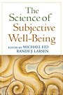 Science of Subjective Well-Being Science of Subjective Well-Being