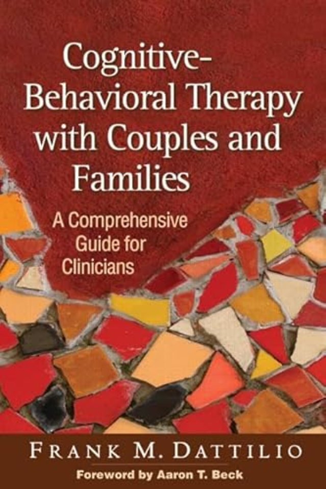 Cognitive-Behavioral Therapy with Couples and Families