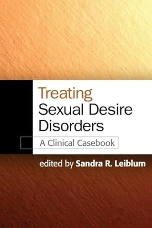 Treating Sexual Desire Disorders