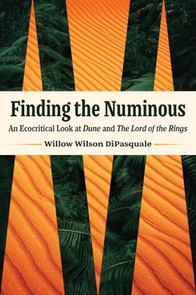 Finding the Numinous – An Ecocritical Look at Dune and the Lord of the Rings
