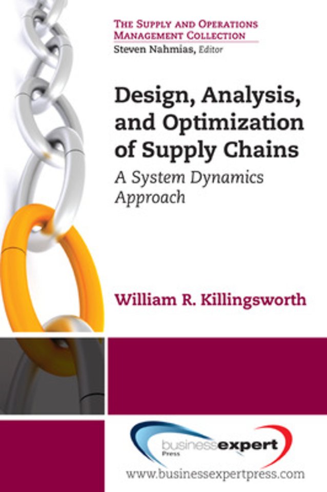 Design, Analysis and Optimization of Supply Chai – A System Dynamics Approach