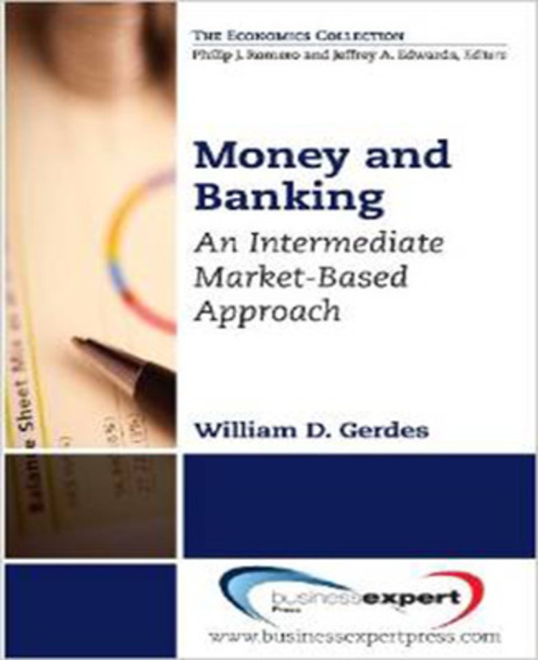 Money and Banking – An Intermediate Market–Based Approach